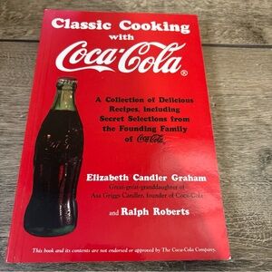 CLASSIC COOKING WITH COCA-COLA, 1986 BOOK by G-GREAT-GRANDDAUGHTER OF FOUNDER BR